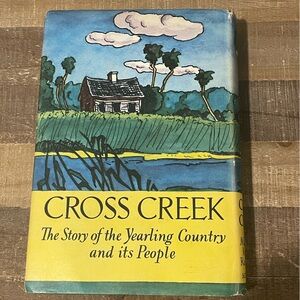 Cross Creek by Marjorie Kinan Rawlings. 1st Edition Hardcover. Florida Novel